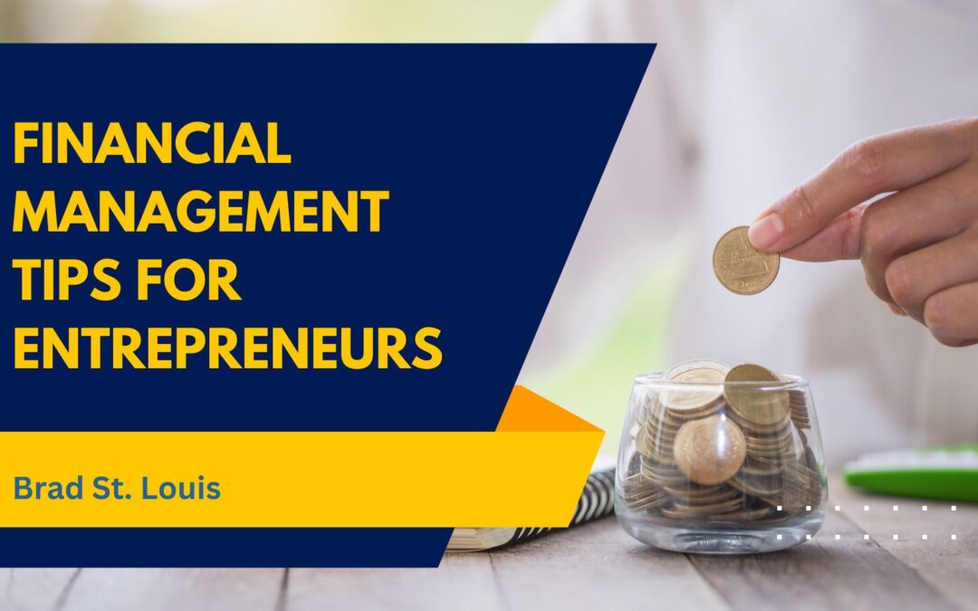 Financial Management Tips for Entrepreneurs