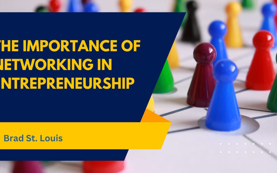 The Importance of Networking in Entrepreneurship